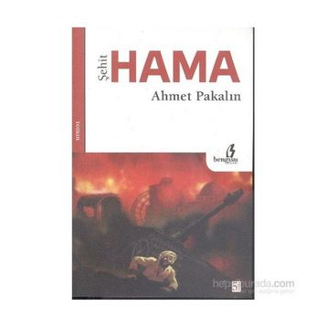 Şehit Hama - Ahmet Pakalın