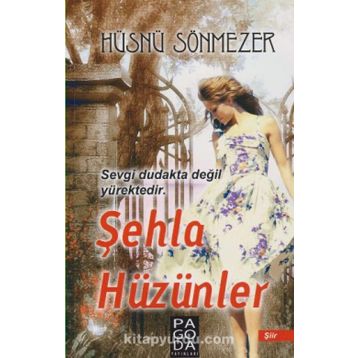 Şehla Hüzünler - Hüsnü Sönmezer