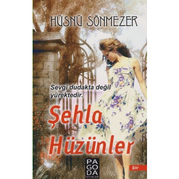 Şehla Hüzünler - Hüsnü Sönmezer