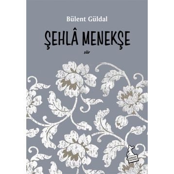 Şehla Menekşe - Bülent Güldal
