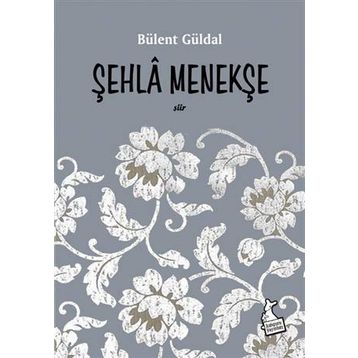 Şehla Menekşe - Bülent Güldal