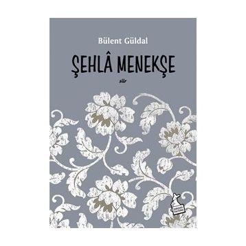 Şehla Menekşe - Bülent Güldal