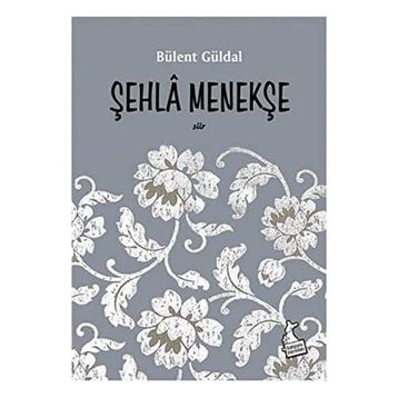 Şehla Menekşe - Bülent Güldal