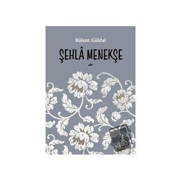Şehla Menekşe - Bülent Güldal