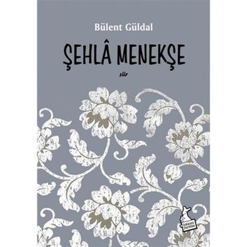 Şehla Menekşe - Bülent Güldal