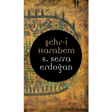 Şehr-i Harabem - S. Serra Erdoğan