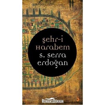 Şehr-i Harabem - S. Serra Erdoğan