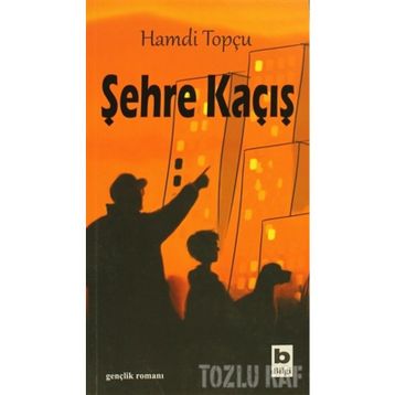 Şehre Kaçış - Hamdi Topçu