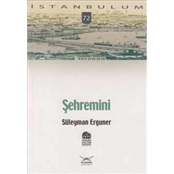 ŞEHREMİNİ - SÜLEYMAN ERGUNER