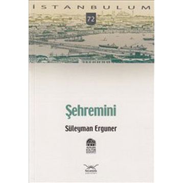 ŞEHREMİNİ - SÜLEYMAN ERGUNER