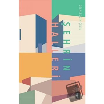 Şehrin Halleri - Ketebe Yayınları