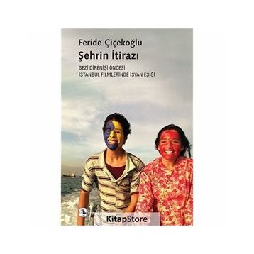 Şehrin İtirazı - Feride Çiçekoğlu