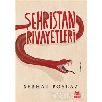 ŞEHRİSTAN RIVAYETLERI - SERHAT POYRAZ