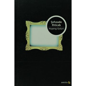 Şehzade İhticab - Huşeng Golşiri