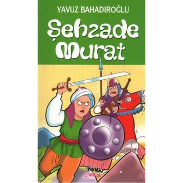 ŞEHZADE MURAT - YAVUZ BAHADIROĞLU