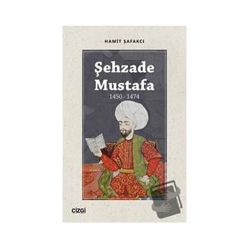 Şehzade Mustafa - Hamit Şafakçı