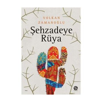 Şehzadeye Rüya - Volkan Zamanoğlu