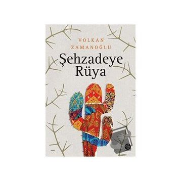 Şehzadeye Rüya - Volkan Zamanoğlu