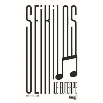 Seikilos İle Euterpe - Hüseyin Asar