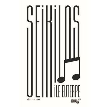 Seikilos İle Euterpe - Hüseyin Asar