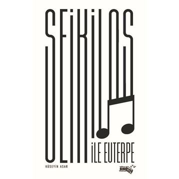 Seikilos İle Euterpe - Hüseyin Asar