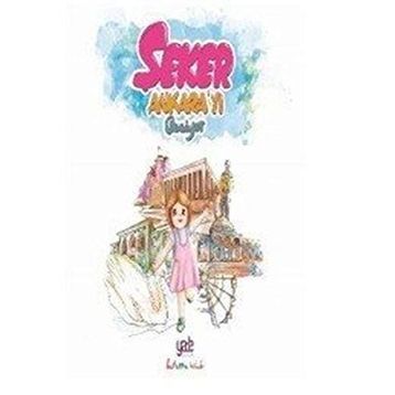 Şeker Ankara'yı Geziyor - Kolektif