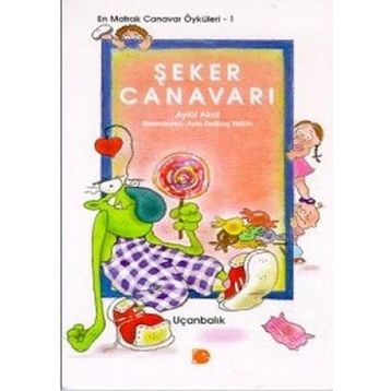 Şeker Canavarı - Aytül Akal