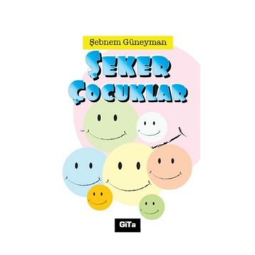 Şeker Çocuklar - Şebnem Güneyman