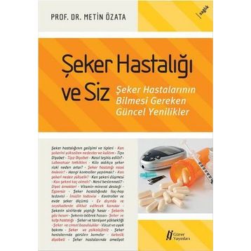 Şeker Hastalığı ve Siz - Metin Özata