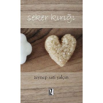 Şeker Kırığı - Zeynep Sati Yalçın