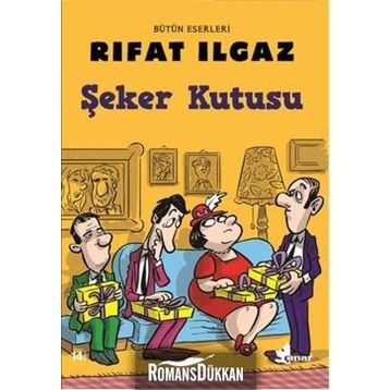 ŞEKER KUTUSU - RIFAT ILGAZ