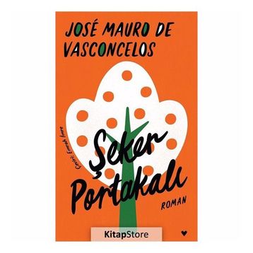 Şeker Portakalı - José Mauro De Vasconcelos