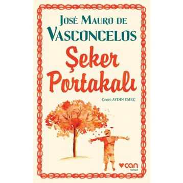 Şeker Portakalı - José Mauro De Vasconcelos