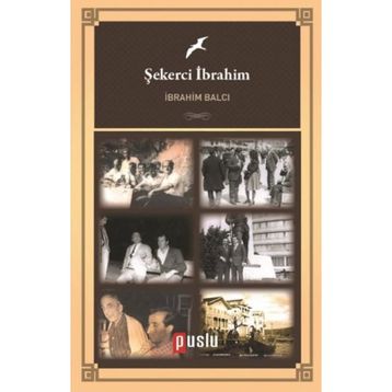 Şekerci İbrahim - İbrahim Balcı