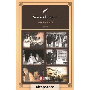 Şekerci İbrahim - İbrahim Balcı