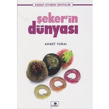 ŞEKER'İN DÜNYASI - AHMET VURAL