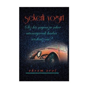 Şekerli Yoğurt - Ekrem Erol