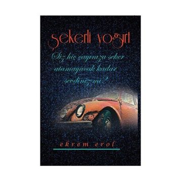 Şekerli Yoğurt - Ekrem Erol
