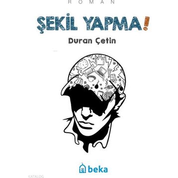 Şekil Yapma! Beka Yayınları