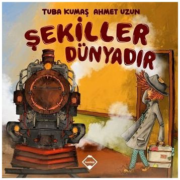Şekiller Dünyadır - Tuba Kumaş
