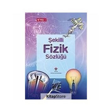 ŞEKİLLİ FIZIK SÖZLÜĞÜ - KOLLEKTIF