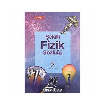 ŞEKİLLİ FIZIK SÖZLÜĞÜ - KOLLEKTIF