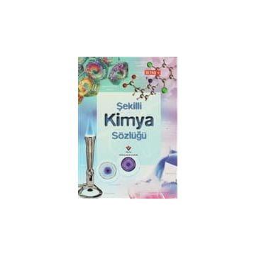 Şekilli Kimya Sözlüğü - Chris Oxlade Jane Wertheim Corinne Stockley