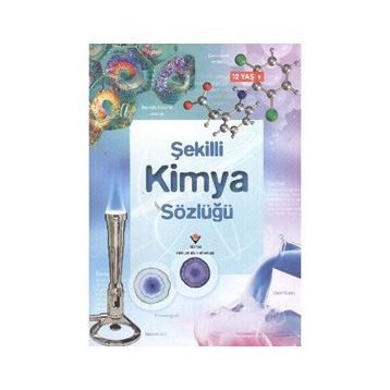 Şekilli Kimya Sözlüğü - Chris Oxlade Jane Wertheim Corinne Stockley