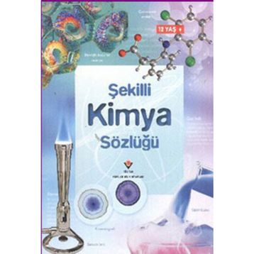 Şekilli Kimya Sözlüğü - Chris Oxlade Jane Wertheim Corinne Stockley