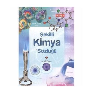 Şekilli Kimya Sözlüğü - Chris Oxlade Jane Wertheim Corinne Stockley