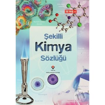 Şekilli Kimya Sözlüğü - Chris Oxlade Jane Wertheim Corinne Stockley