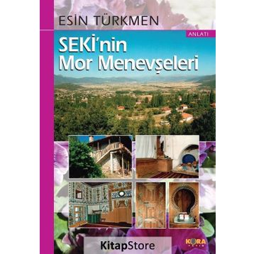 Seki’nin Mor Menevşeleri - Esin Türkmen