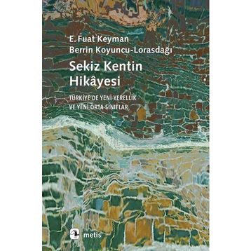 Sekiz Kentin Hikayesi - E. Fuat Keyman