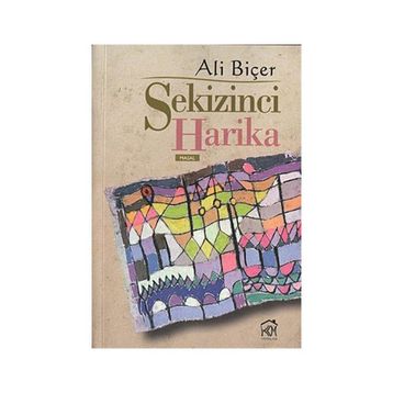SEKIZINCI HARIKA - ALI BİÇER